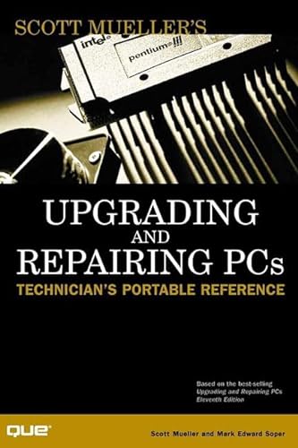 Imagen de archivo de Upgrading and Repairing PCs: Technician's Portable Reference a la venta por SecondSale