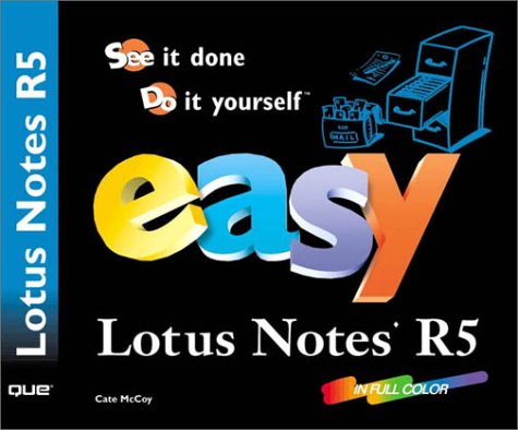 Easy Lotus Notes R5 (9780789721068) by McCoy, Cate