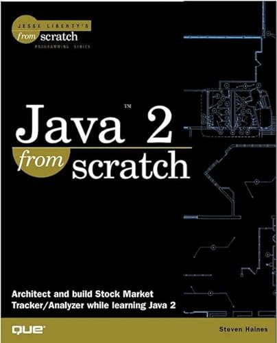 Stock image for Java 2 From Scratch for sale by SecondSale