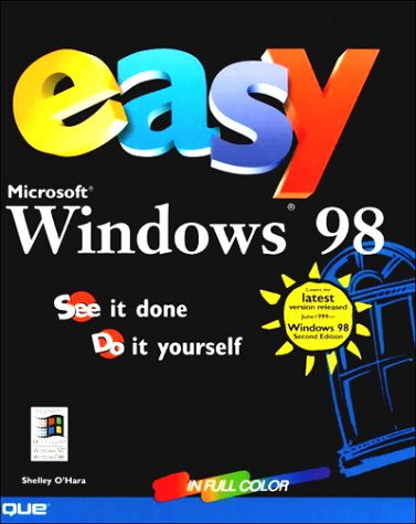 Beispielbild fr Easy Windows 98: See It Done, Do It Yourself zum Verkauf von Better World Books