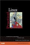 Practical Linux (9780789722515) by Streib, M. Drew; Turner, Michael; Ray, John; Streib, Drew; Ball, William; Guntharp, Tony