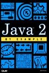 Java 2 by Example (Hayden/Que) (9780789722669) by Friesen, Jeff