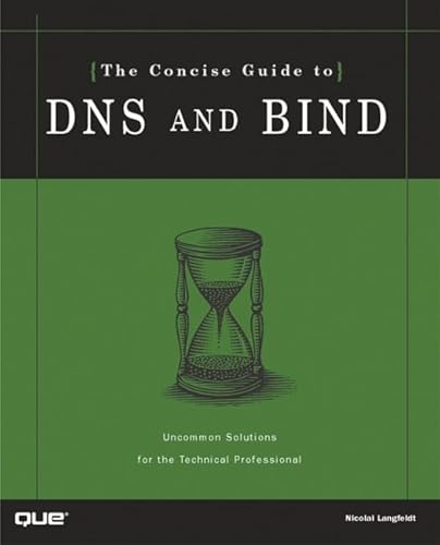 Beispielbild fr Concise Guide to DNS and BIND, The zum Verkauf von WorldofBooks