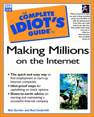 Imagen de archivo de The Complete Idiot's Guide to Making Millions on the Internet a la venta por Better World Books