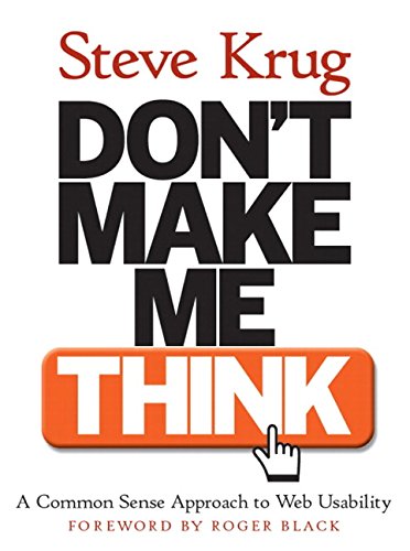 Beispielbild fr Don't Make Me Think! A Common Sense Approach to Web Usability zum Verkauf von Wonder Book