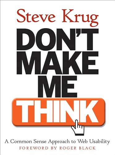 Stock image for Don't Make Me Think! A Common Sense Approach to Web Usability for sale by Gulf Coast Books