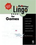 Beispielbild fr Advanced Lingo for Games zum Verkauf von Better World Books