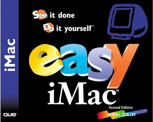 Easy Imac: See It Done, Do It Yourself (9780789723390) by Lee, Lisa