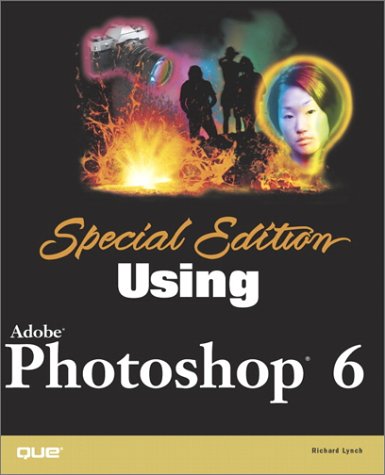 9780789724250: Special Edition Using Adobe Photoshop 6