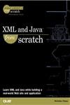 Stock image for XML and Java from Scratch for sale by Wonder Book