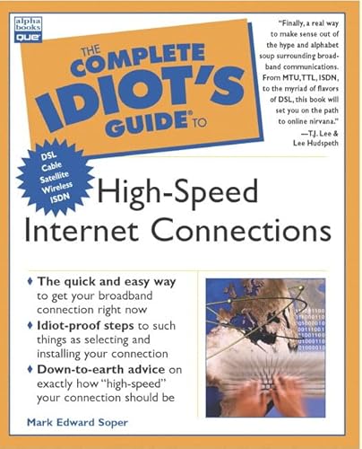 Imagen de archivo de The Complete Idiot's Guide to High Speed Internet Connections a la venta por ThriftBooks-Atlanta