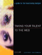 9780789724892: Taking Your Talent to the Web: Making the Transition