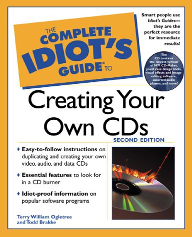 Beispielbild fr The Complete Idiot's Guide to Creating Your Own CDs zum Verkauf von Better World Books