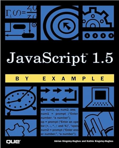 Beispielbild fr Javascript 1.5 by Example zum Verkauf von AwesomeBooks
