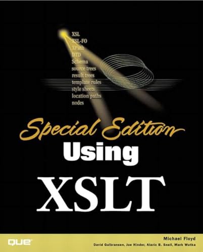 Special Edition Using Xslt (9780789725059) by Floyd, Michael; Gulbransen, David; Hinder, Joe; Snell, Alaric B.; Wutka, Mark