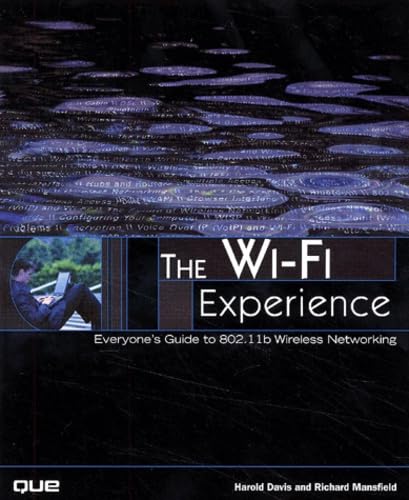 9780789726629: The Wi-Fi Experience: Everyone's Guide to 802.11b Wireless Networking