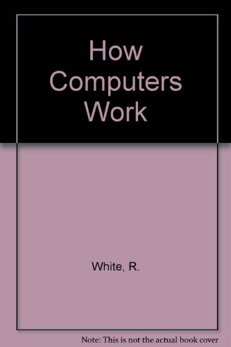 9780789726827: How Computers Work