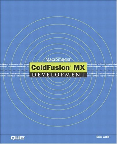 Macromedia Coldfusion Mx Development (9780789726933) by Ladd, Eric