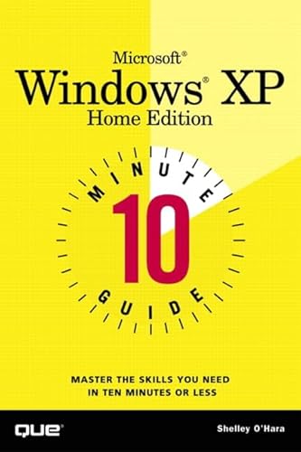 Beispielbild fr 10 Minute Guide to Microsoft Windows XP Home Edition zum Verkauf von WorldofBooks