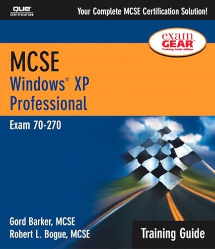 McSe Windows XP Professional: Exam 70 270 (9780789727732) by Bogue, Robert
