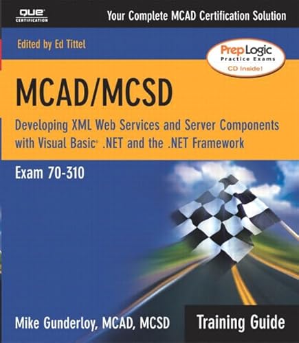 Stock image for McAd/MCSD Training Guide (70-310): Developing XML Web Services and Server Components with Visual Basic (R) .Net and the .Net Framework [With CDROM] for sale by MusicMagpie