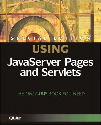 Special Edition Using JavaServer Pages and Servlets (2nd Edition) (9780789728289) by Wutka, Mark