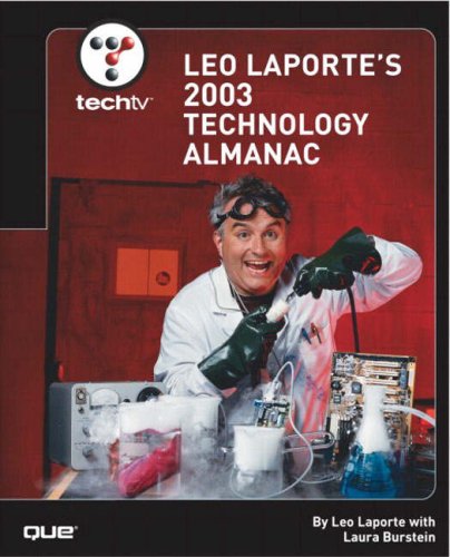 Imagen de archivo de TechTV Leo Laporte's 2003 Technology Almanac a la venta por Ergodebooks