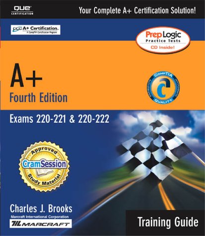9780789728449: A+ Certification Training Guide (Exams 220-221, 220-222) (Training Guide Series)