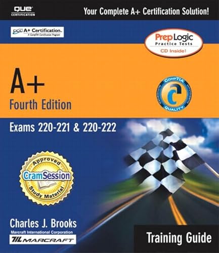 9780789728449: A+ Certification Training Guide (Exams 220-221, 220-222) (Training Guide Series)
