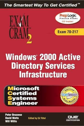 Imagen de archivo de MCSE Windows 2000 Active Directory Services Infrastructure Exam Cram 2 (Exam 70-217) a la venta por Better World Books Ltd