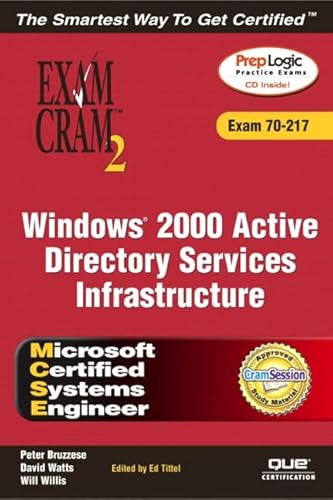 Stock image for MCSE Windows 2000 Active Directory Services Infrastructure Exam Cram 2 (Exam 70-217) for sale by Better World Books Ltd