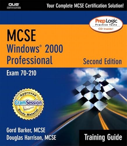 McSe Windows 2000 Professional: Exam 70-210 Training Guide (9780789728777) by Barker, Gord; Harrison, Douglas