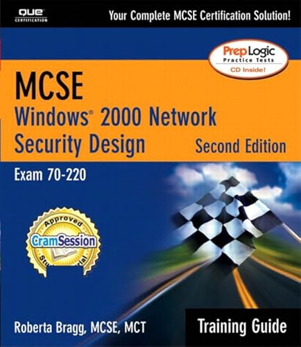 MCSE Training Guide (70-220): Windows(R) 2000 Network Security Design (2nd Edition) (9780789728807) by Bragg, Roberta