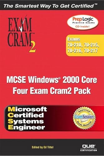 MCSE Windows 2000 Core Exam Cram 2 Pack (Exams 70-210, 70-215, 70-216, 70-217) (9780789728906) by Que Development