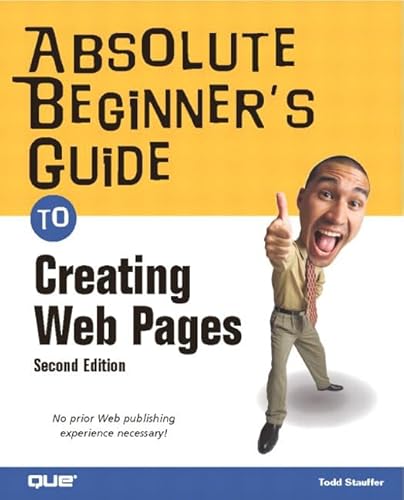 Beispielbild fr Absolute Beginner's Guide to Creating Web Pages zum Verkauf von Wonder Book