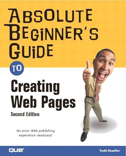 Stock image for Absolute Beginner's Guide to Creating Web Pages for sale by Wonder Book