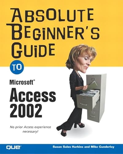 9780789729194: Absolute Beginner's Guide to Microsoft Access 2002