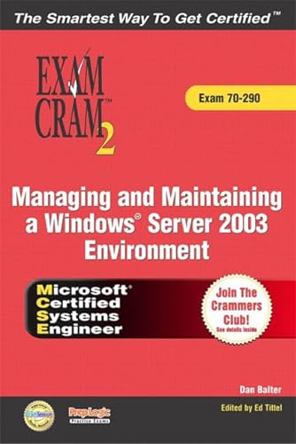Beispielbild fr MCSA/MCSE Managing and Maintaining a Windows Server 2003 Environment Exam Cram 2 w/ CD (Exam Cram 70-290) zum Verkauf von Wonder Book