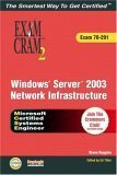 9780789729477: Windows Server 2003 Network Infrastructure Exam Cram 2 MCSA MCSE 70-291