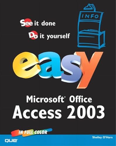 Beispielbild fr Easy Microsoft Office Access 2003 zum Verkauf von Better World Books