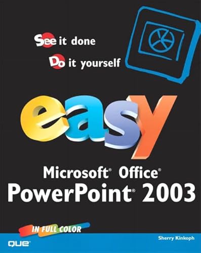 Easy Microsoft Office PowerPoint 2003 (9780789729644) by Gunter, Sherry Kinkoph