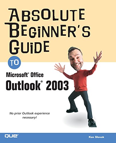 Absolute Beginner's Guide to Microsoft Office Outlook 2003 (9780789729682) by Slovak, Ken