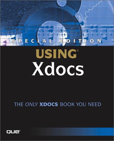 Special Edition Using Xdocs (9780789729750) by Que, Development; Development, Que