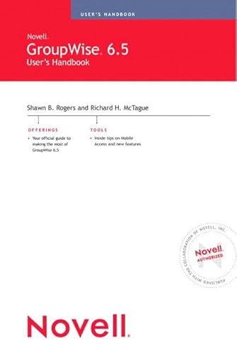 Stock image for Novell's GroupWise 6.5 User's Handbook for sale by Better World Books Ltd