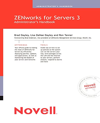 Novell ZENworks for Servers 3 Administrator's Handbook (9780789729866) by Dayley, Brad