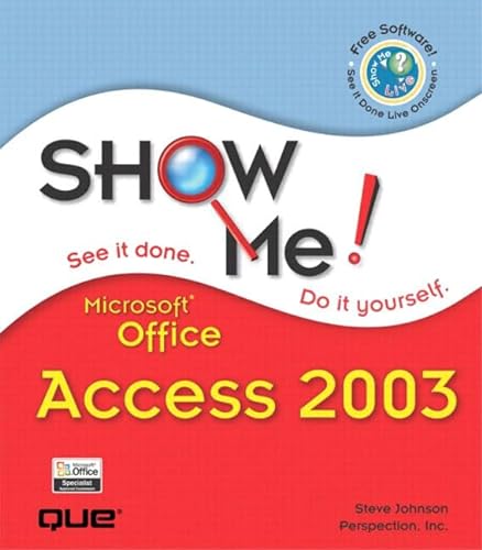 9780789730046: Show Me Microsoft Office Access 2003