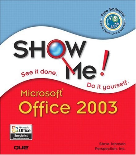 9780789730077: Show Me Microsoft Office 2003