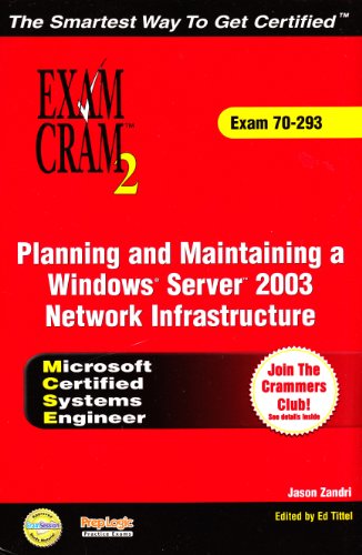 Mcse Windows Server 2003 Network Infrastructure: Exam 70-293 (9780789730121) by Zandri, Jason