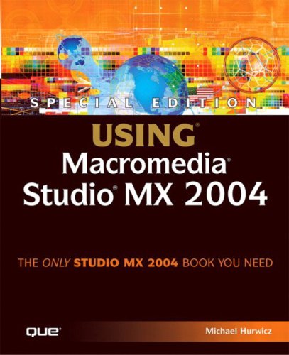 Using Macromedia Studio MX 2004, w. CD-ROM (Special Edition Using) [Taschenbu. - Michael Hurwicz