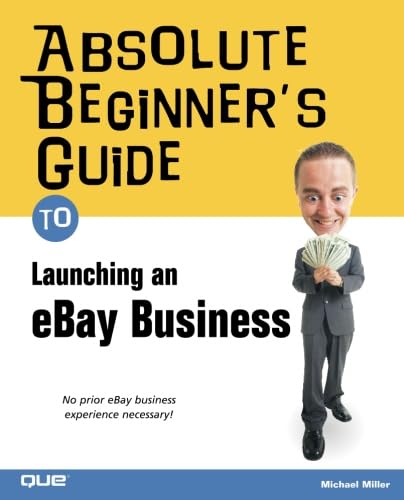 Beispielbild fr Absolute Beginner's Guide to Launching an eBay Business zum Verkauf von Better World Books